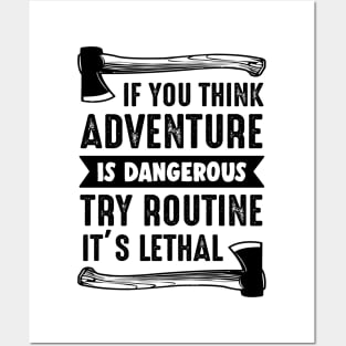 Think Adventure Not Routine Outdoor Camping Tour Guide Posters and Art